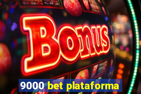 9000 bet plataforma